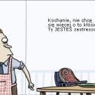 Nie denerwuj chłopa