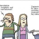 Dzieci są teraz takie rozwinięte
